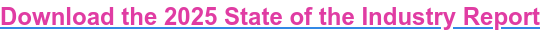 Download the 2025 State of the Industry Report